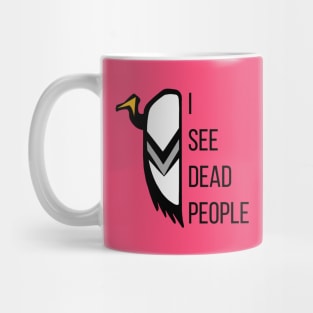 I See Dead People - Vulture the Wise Mug